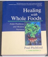 Healing with Whole Foods by Paul Pitchford (2002, Trade Paperback) - $24.95