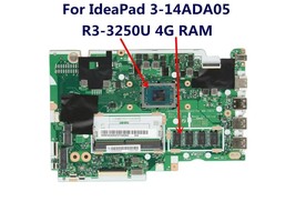 NM-C821 Mainboard for Lenovo IdeaPad 3 15ADA05 Motherboard CPU:R3-3250U RAM:4GB - £122.47 GBP