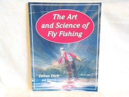 The Art and Science of Fly Fishing Book ca. 1993  by Lenox Dick Very Nice - £7.96 GBP