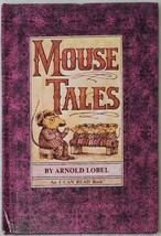 Mouse Tales Arnold Lobel 1972 I Can Read Book  HC  - $4.95