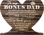 Fathers Day Gift, To My Bonus Dad Wood Plaque Sign, You Didn’T Give Me t... - £21.94 GBP