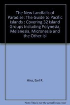 The New Landfalls of Paradise: The Guide to Pacific Islands : Covering 32 Is... - £8.09 GBP