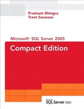 Microsoft SQL Server 2005 Compact Edition (SQL Server Series) by Trent Swanson - - £26.98 GBP