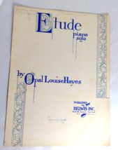 Etude Piano Solo by Opal Louise Hayes - 1951 Sheet Music - Pub by Belwin... - £8.21 GBP