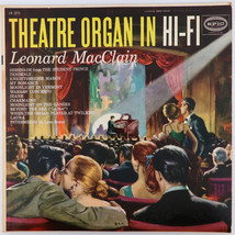 Leonard MacClain – Theatre Organ In Hi-Fi - 1956 Mono Organ LP Epic LN 3273 - $6.21