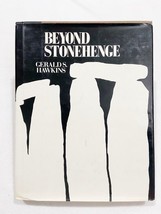 Beyond Stonehenge by Erald S. Hawkins HC 1973 - £7.17 GBP