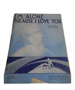 Vtg Sheet Music Piano Ukulele I&#39;m alone because I Love You 1930 art deco - $12.99