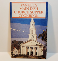 1980 Yankee&#39;s Main Dish Church Supper Cookbook New England Local Vintage - £18.77 GBP