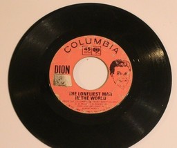 Dion 45 Loneliness Man In The World - This Little Girl Columbia Records - $4.94