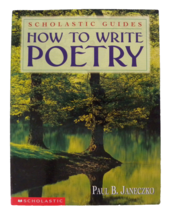 Scholastic Guides How to Write Poetry by Paul B. Janeczko - £4.63 GBP