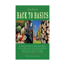 Back to Basics: A Complete Guide to Traditional Skills Gehring, Abigail R. - $31.00