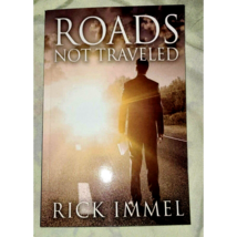 Roads Not Traveled book Pastor Rick Immel. Inspirational Christian paper... - $11.35