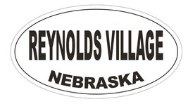 Reynolds Village Nebraska Bumper Sticker or Helmet Sticker D7024 Oval - $1.39+