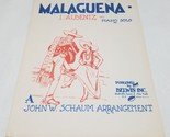 Malaguena by I. Albeniz Piano Solo John W. Schaum Arrangement 1946 Sheet... - $8.98