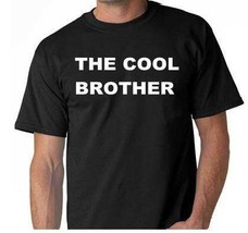 TShirts  Tee Shirts T-Shirt men t-shirt funny cool The Cool Brother, cool brothe - £16.02 GBP