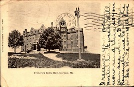 Vintage 1905 Undivided Back Postcard-Frederick Robie Hall Gorham ME- BK 39&#39; - £4.70 GBP