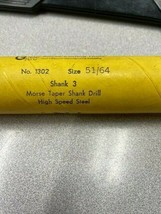 no 1302 Size 51/64 Shank 3 Morse Taper Shank Drill High Speed Steel - $97.50