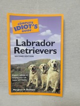 Labrador Retrievers - The Complete Idiot&#39;s Guide - Margaret Bonham - £3.10 GBP