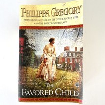 The Favored Child Novel By Philippa Gregory Published By Simon&amp;Schuster USA 2003 - £6.72 GBP