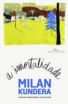 A Imortalidade (Em Portugues do Brasil) [Hardcover] MILAN KUNDERA - £36.97 GBP