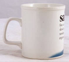 humorous Sailing Coffee Mug w/ funny dictionary entry &amp; definition for S... - £7.75 GBP