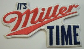It&#39;s Miller Time~Beer~Brewiana~Embroidered Patch~4 1/4&quot; x 2 3/8&quot;~Iron or... - $4.66