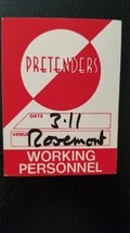 PRETENDERS - WORKING  ROSEMONT, ILLINOIS ORIGINAL CLOTH TOUR BACKSTAGE PASS - $10.00