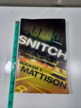 snitch by booker T. Mattison 2011 paperback - £4.66 GBP