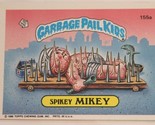 Spikey Mikey Vintage Garbage Pail Kids 155A Trading Card 1986 - $2.48