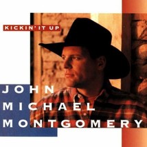 Kickin&#39; It Up by John Michael Montgomery (CD, Feb-1992, Atlantic (Label)) - £4.00 GBP