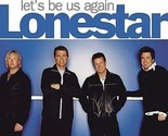 Let&#39;s Be Us Again by Lonestar (CD, 2004, BMG) - $10.00