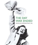 The Day War Ended: Voices and Memories from 1945 Orion Books UK - £3.85 GBP