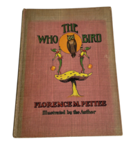 The Who Bird and Other Whimsies HC 1920 Illustrated by Florence Pettee - £13.50 GBP