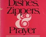 Chipped Dishes, Zippers, &amp; Prayer: Meditations for Women by Ruth Gibson ... - $5.69