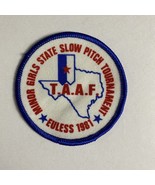 T.A.A.F. Minor Girls State Slow Pitch Tournament - Euless 1981 Patch - £8.06 GBP