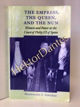 The Empress, the Queen, and the Nun: Women by Magdalena Sanchez (1998 Softcover) - £28.03 GBP