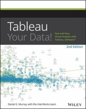 Tableau Your Data!: Fast and Easy Visual Analysis with Tableau Software  - $14.84