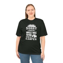 Sorry for What I Said Parking Camper Unisex T-Shirt Moisture Wicking UV ... - £18.93 GBP+