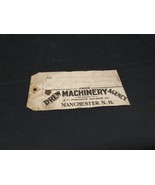 Old ca. 1900 Cloth Shipping Tag DREW MACHINERY AGENCY Manchester New Ham... - $12.19