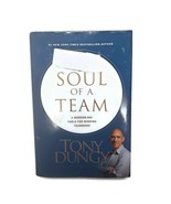Soul of a Team : A Modern-Day Fable for Winning Teamwork Hardcover Tony ... - £11.03 GBP