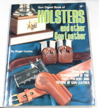 Gun Digest Book of Holsters and Other Gun Leather 1983 Roger Combs Illus... - $24.99
