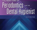 Foundations of Periodontics for the Dental Hygienist with Navigate Advan... - £69.37 GBP