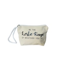 Be The Leslie Knope of Whatever You Do Make Up Bag, Parks and Rec gifts,... - $12.99