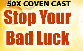 50x COVEN CAST STOP ALL BAD LUCK CLEANSE MISFORTUNE EXTREME MAGICK Witch image 2