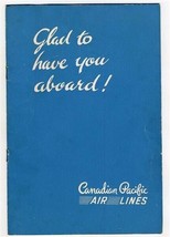 1940&#39;s Canadian Pacific Air Lines Glad to Have You Aboard Booklet  - $99.25