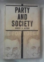 Party and Society: the Anglo-American Democracies [Hardcover] alford, robert - £3.62 GBP