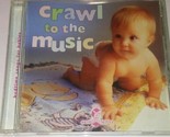 Bedtime Chansons pour Bébés : Crawl Pour The Music - £9.19 GBP