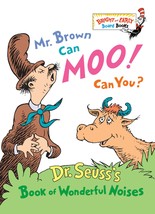 Mr. Brown Can Moo, Can You : Dr. Seuss&#39;s Book of Wonderful Noises (Brigh... - $1.48