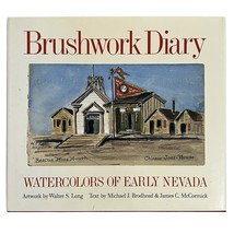Brushwork Diary Watercolors of Early Nevada Walter Long Brodhead McCormi... - $9.50