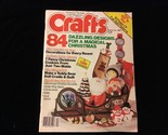 Crafts Magazine December 1984 Dazzling Designs for a Magical Christmas - £7.97 GBP